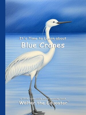 cover image of It's Time to Learn about Blue Cranes
